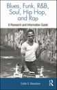 Blues, Funk, R&B, Soul, Hip Hop, And Rap book cover